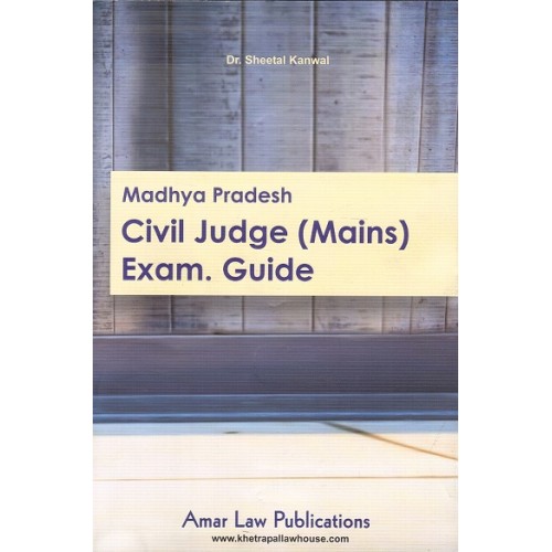 Amar Law Publication's Madhya Pradesh Civil Judge (Mains) Exam Guide 2019 by Dr. Sheetal Kanwal